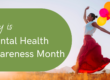 May is Mental Health Awareness Month