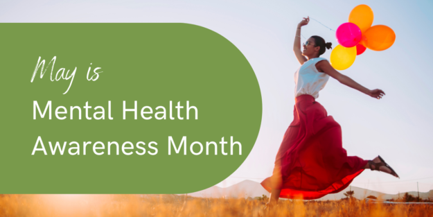 May is Mental Health Awareness Month